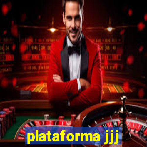 plataforma jjj