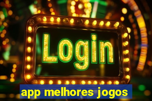 app melhores jogos