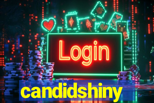 candidshiny
