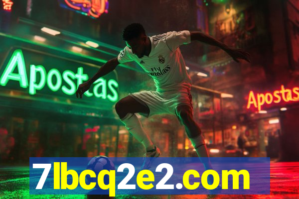7lbcq2e2.com