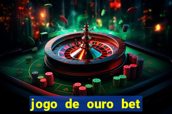 jogo de ouro bet código promocional