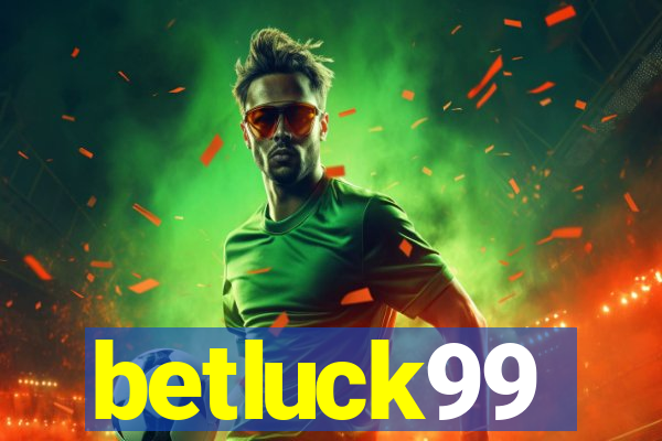 betluck99