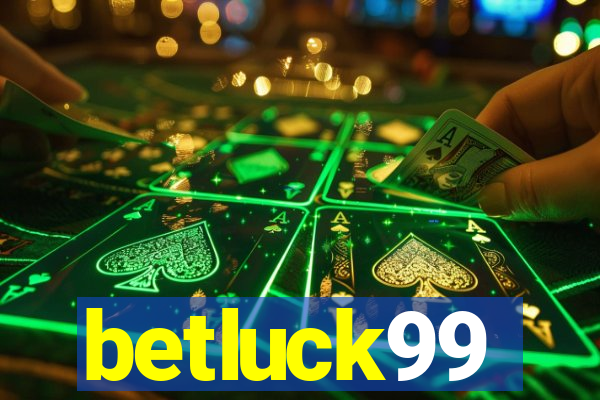 betluck99