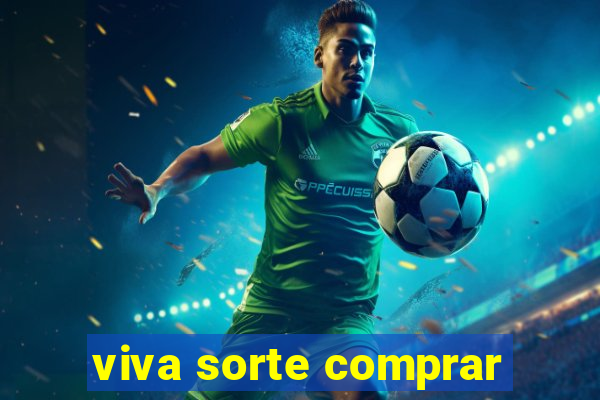 viva sorte comprar