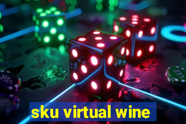 sku virtual wine