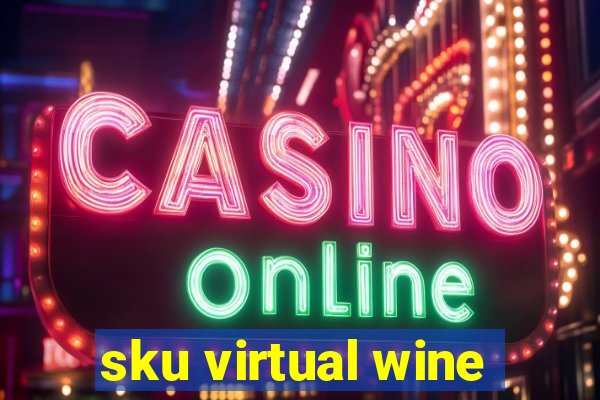 sku virtual wine