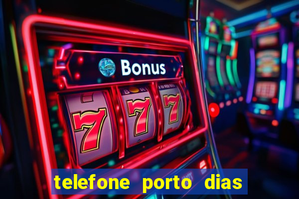 telefone porto dias marcar consulta