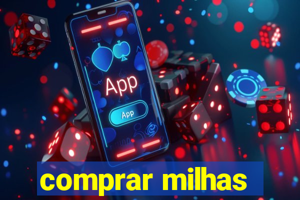 comprar milhas