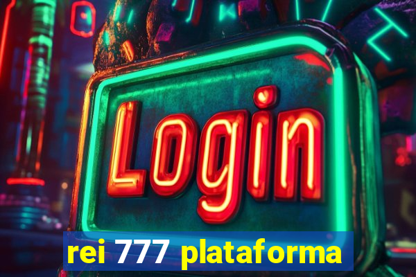 rei 777 plataforma