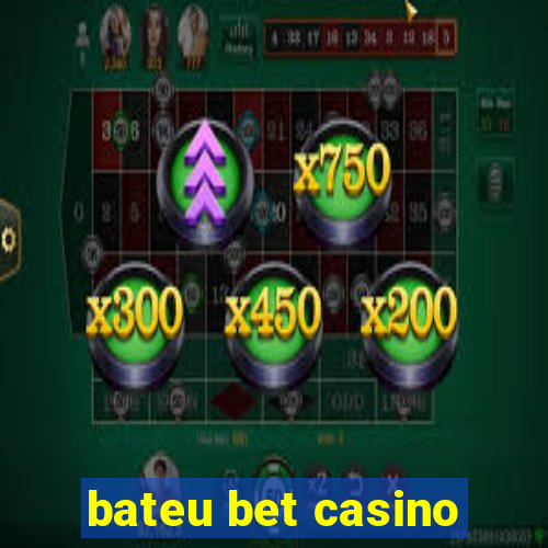 bateu bet casino