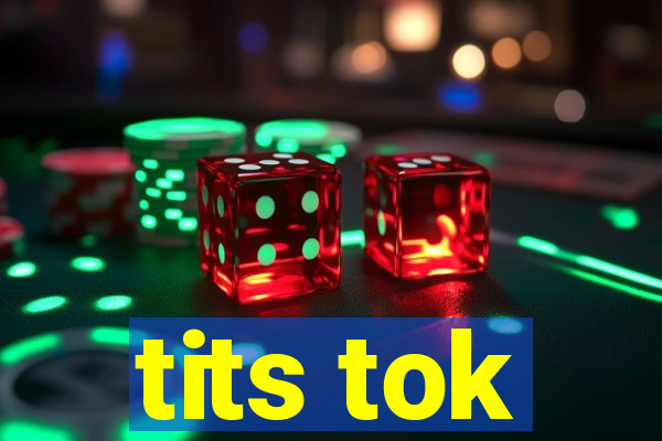 tits tok