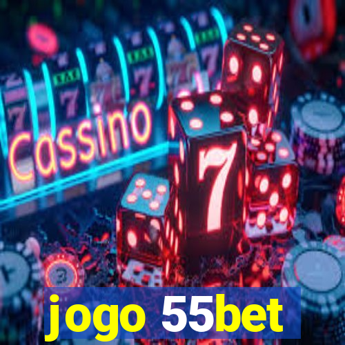 jogo 55bet