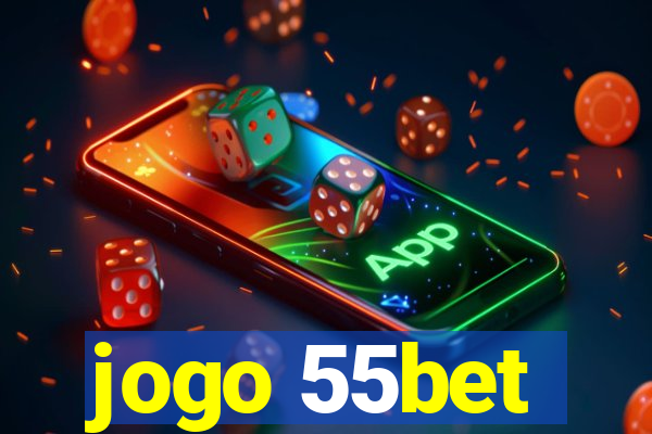 jogo 55bet