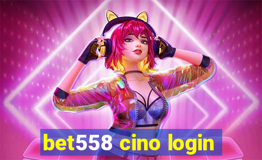 bet558 cino login