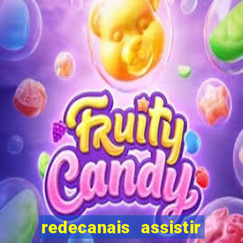 redecanais assistir futebol ao vivo