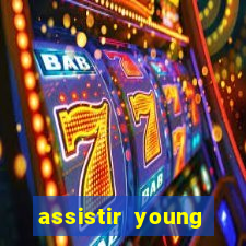 assistir young hearts online