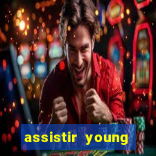 assistir young hearts online