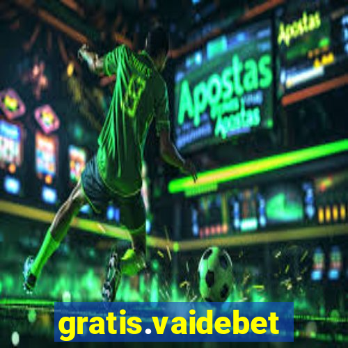 gratis.vaidebet