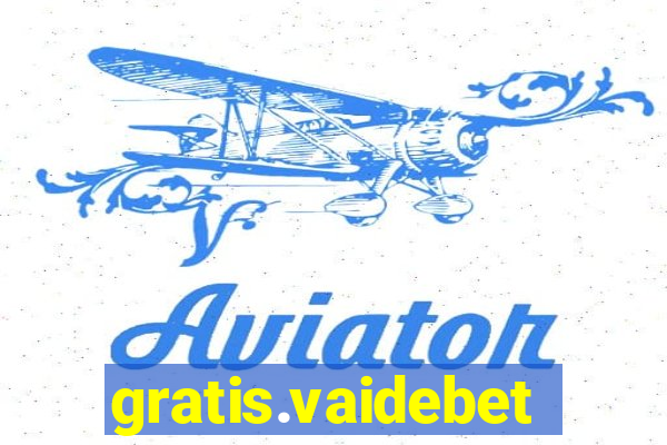 gratis.vaidebet
