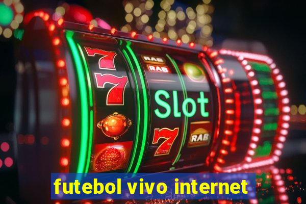 futebol vivo internet