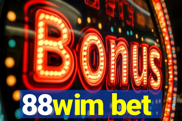88wim bet