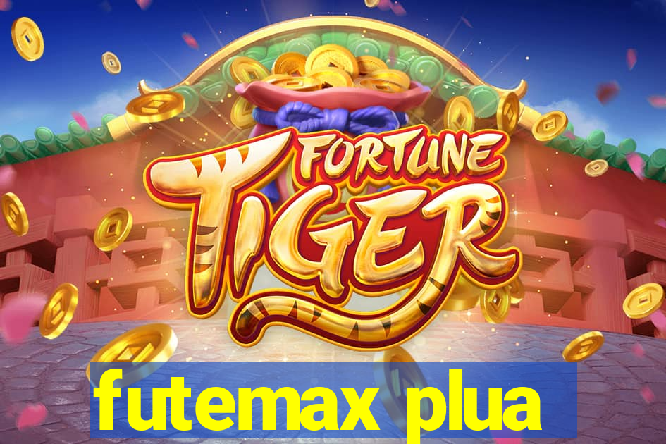 futemax plua