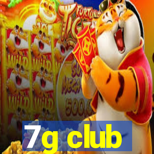 7g club
