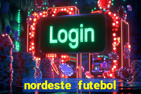 nordeste futebol vip net