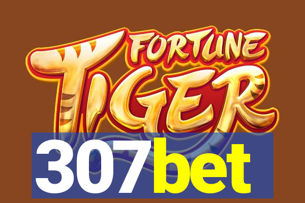 307bet