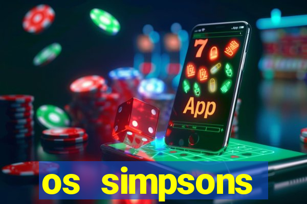 os simpsons assistir online dublado