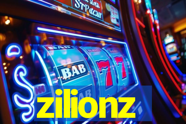 zilionz