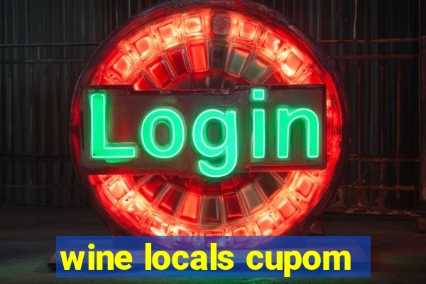 wine locals cupom