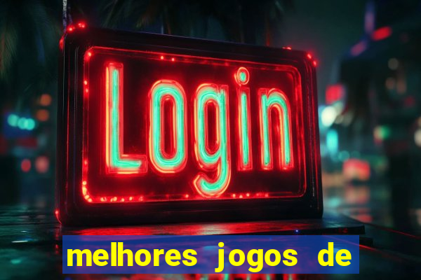 melhores jogos de ganhar dinheiro de verdade