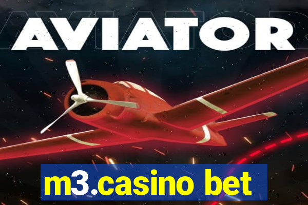 m3.casino bet