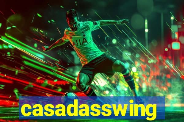 casadasswing