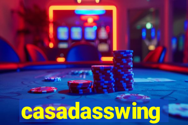 casadasswing