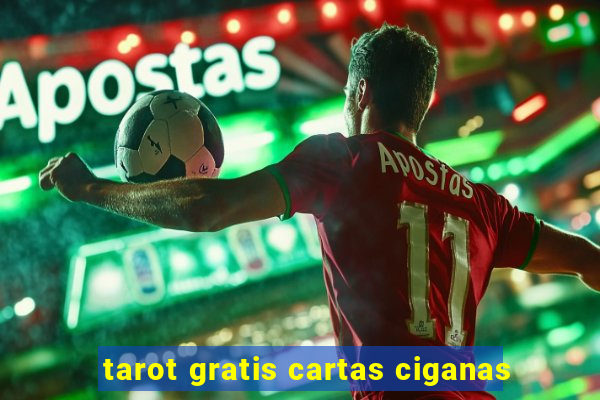 tarot gratis cartas ciganas