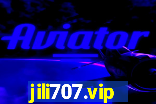 jili707.vip