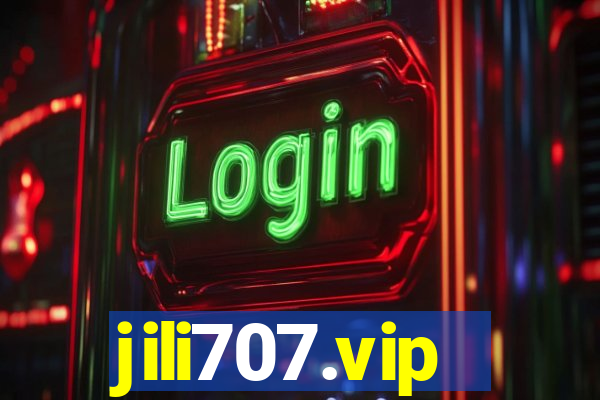 jili707.vip