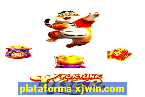 plataforma xjwin.com