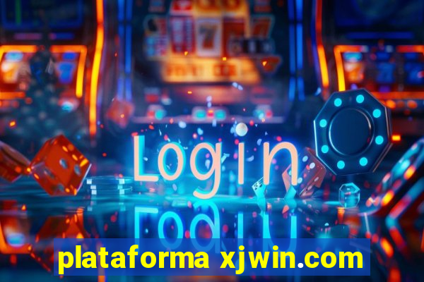 plataforma xjwin.com