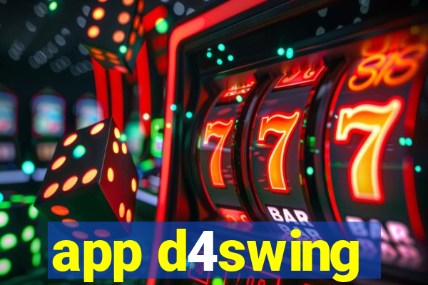 app d4swing