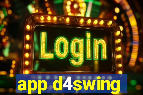 app d4swing