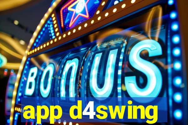 app d4swing