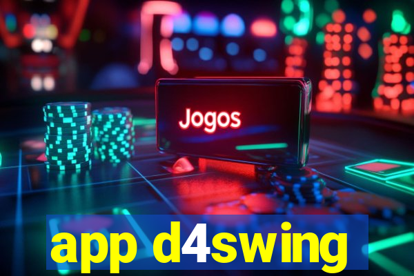 app d4swing