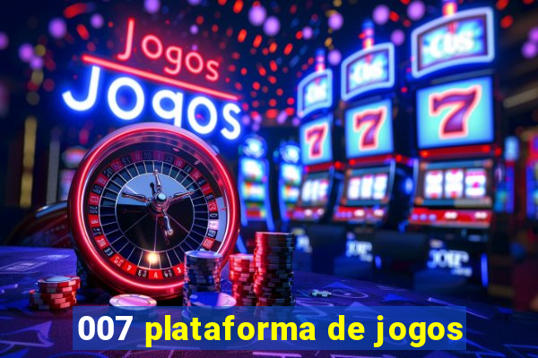 007 plataforma de jogos