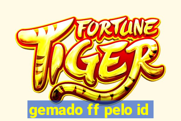 gemado ff pelo id