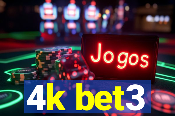 4k bet3