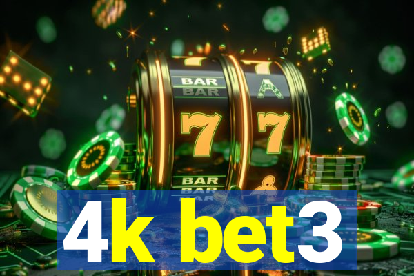 4k bet3