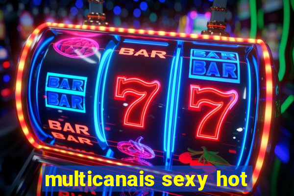 multicanais sexy hot
